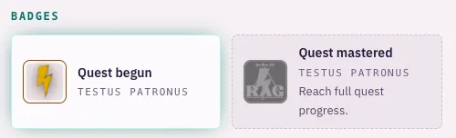 The badges row of the quest board: Quest begun earned, Quest mastered still locked